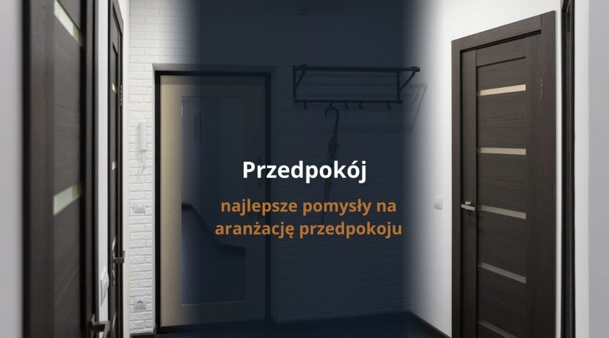 Pomysły na przedpokój