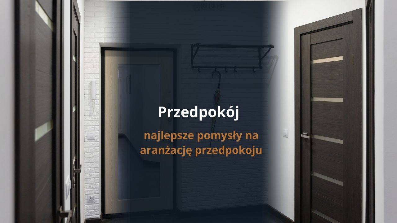 Pomysły na przedpokój