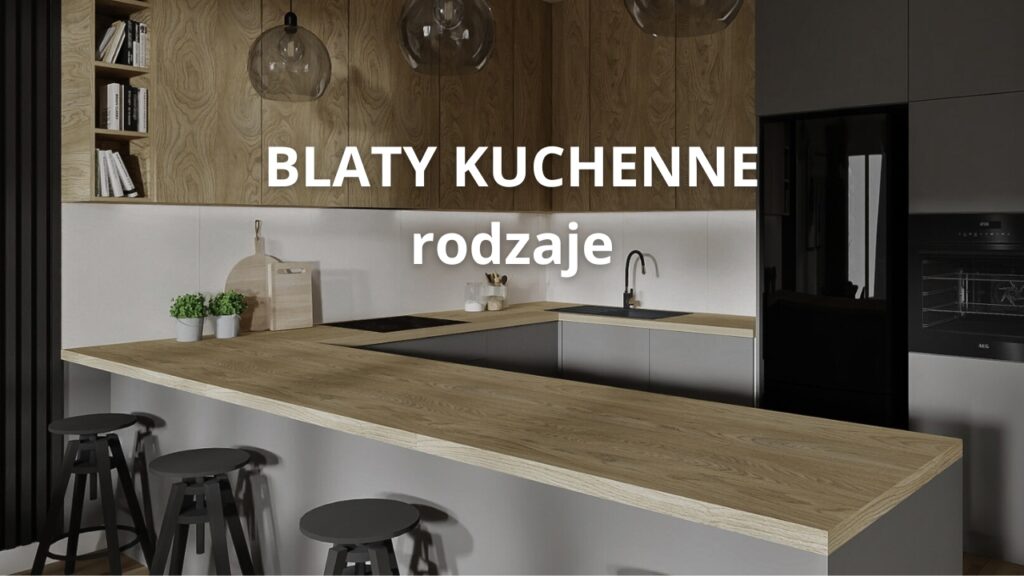 Blaty kuchenne rodzaje