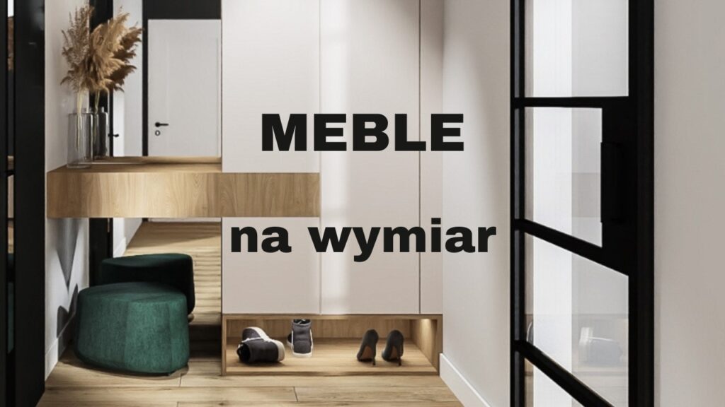 Meble na wymiar