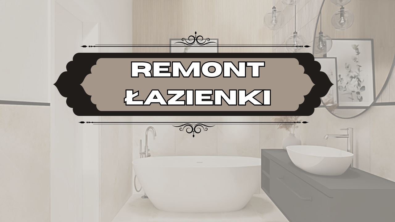 Remont łazienki