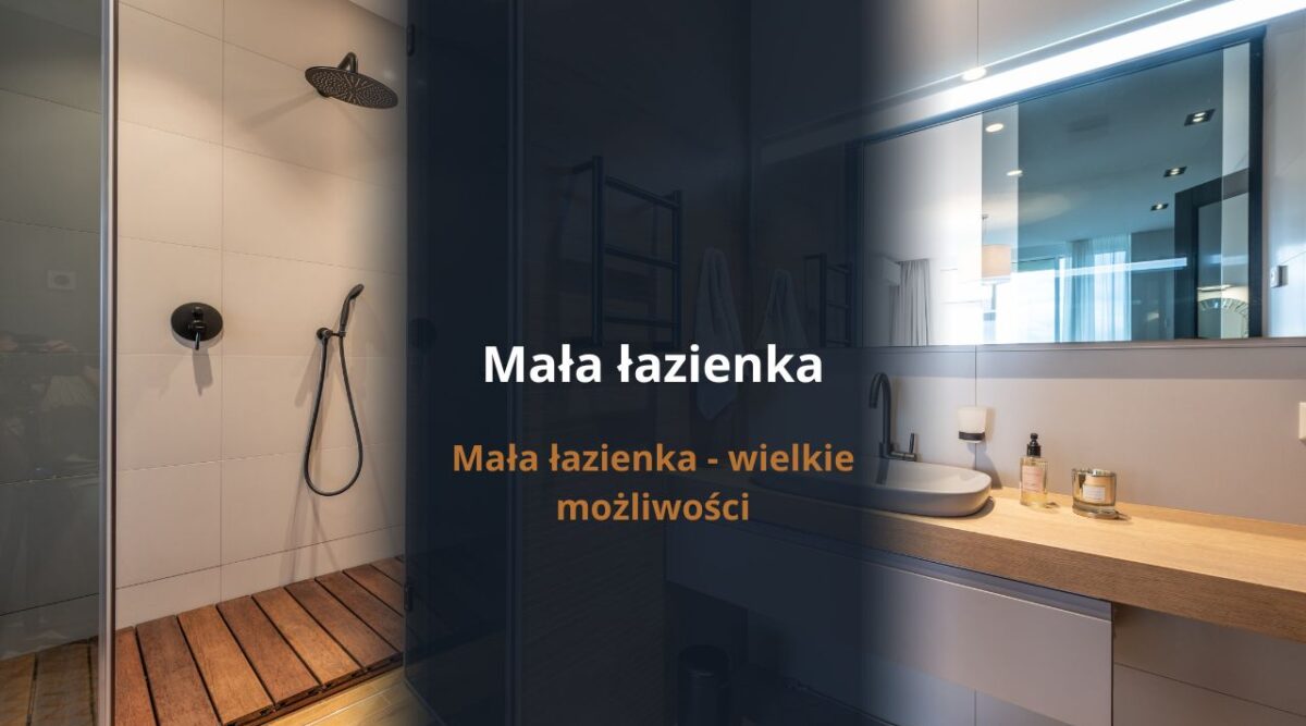 Mała łazienka - wielkie możliwości