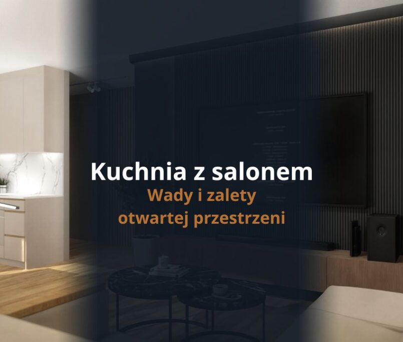 Kuchnia z salonem - wady i zalety otwartej przestrzeni