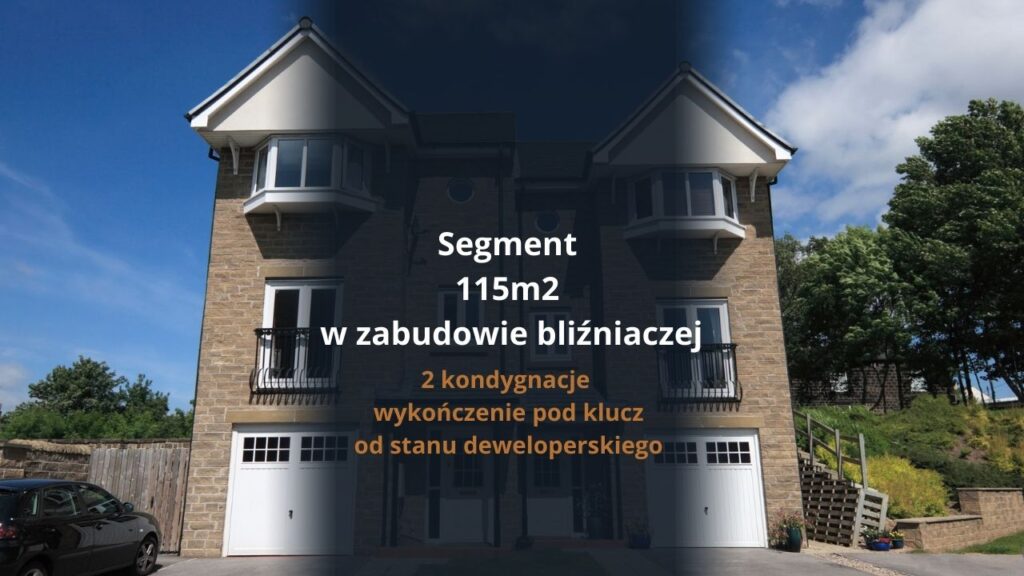 Segment 115m2 w zabudowie bliźniaczej