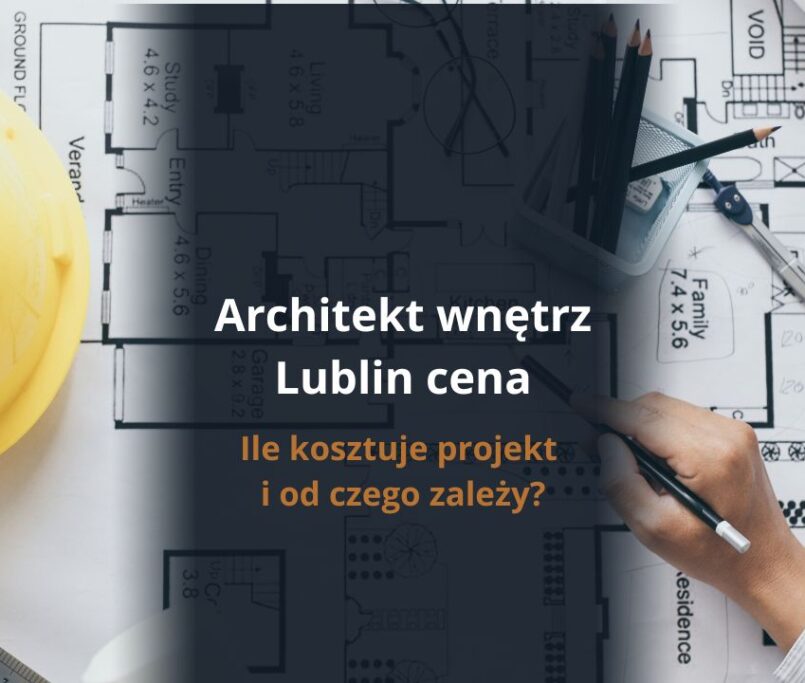 Architekt wnętrz Lublin cena
