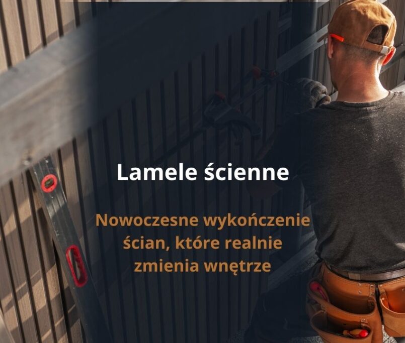Lamele ścienne - nowoczesne wykończenie ścian, które realnie zmienia wnętrze