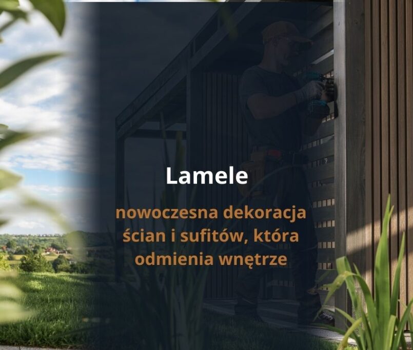 Lamele – nowoczesna dekoracja ścian i sufitów, która odmienia wnętrze